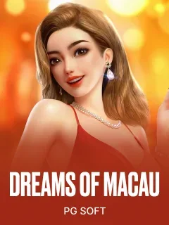 Dreams of Macau